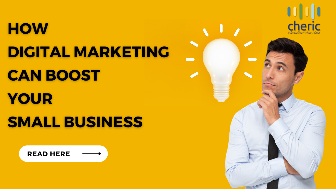 How Digital Marketing Can Boost Your Small Business: A Comprehensive Guide